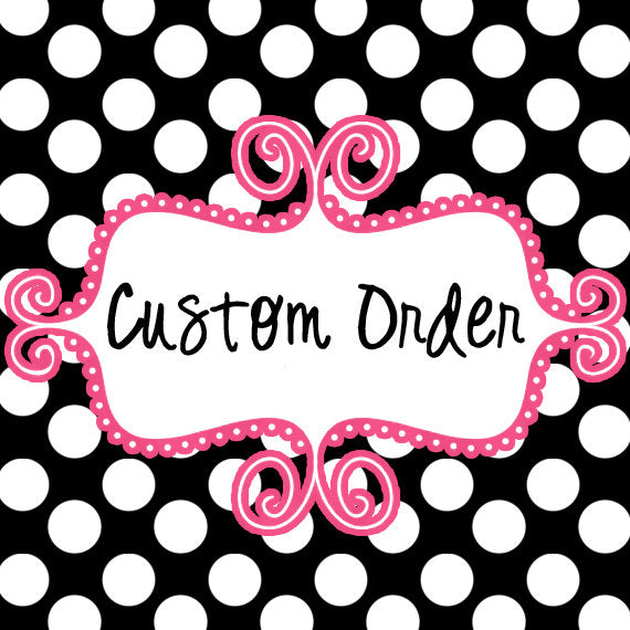 Custom order Jaelyn