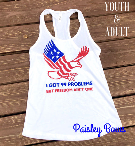 I’ve Got 99 Problem But Freedom Ain’t One - Paisley Bows