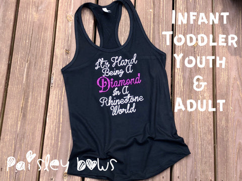 It’s Hard Being A Diamond InA Rhinestone World - Paisley Bows