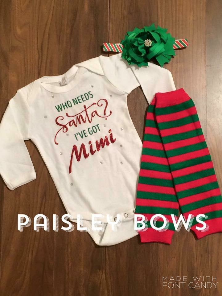 Who Needs Santa I’ve Got Mimi - Paisley Bows