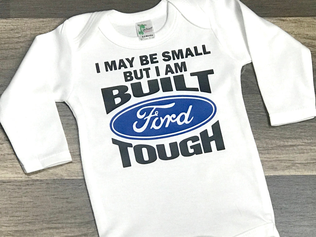 I May Be Small But I Am Built Ford Tough - Paisley Bows