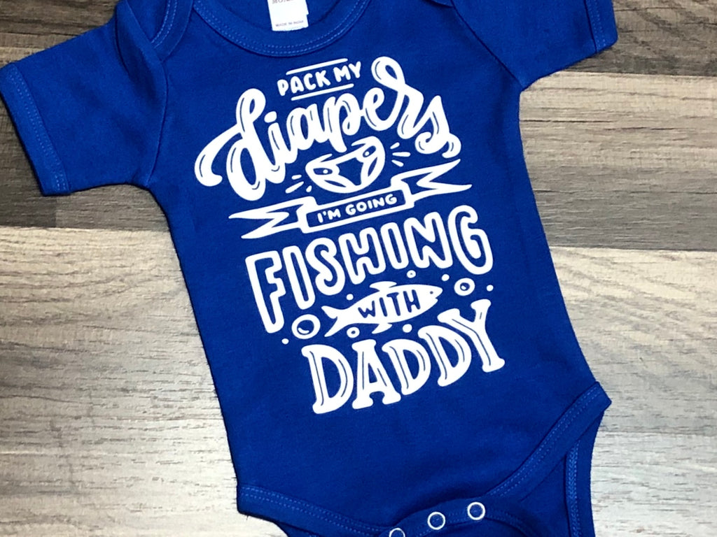 Pack My Diapers I'm Going Fishing With Daddy – Paisley Bows