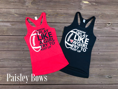 I Know I Play Like A Girl - Paisley Bows