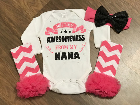 I Get My Awsomeness From My Nana - Paisley Bows