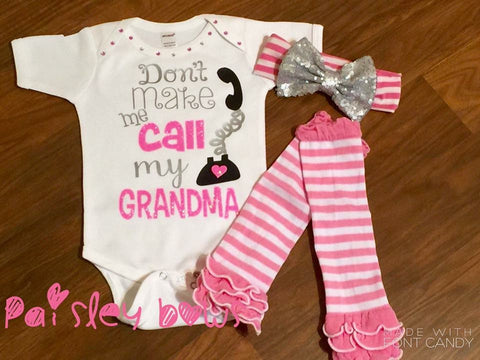 Don't Make Me Call My Grandma - Paisley Bows