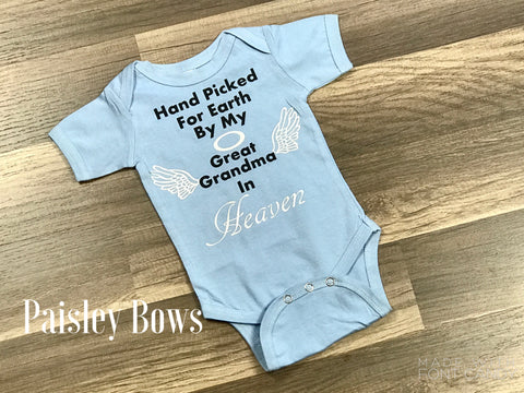 Hand Picked For Earth By My Great Grandma In Heaven - Paisley Bows