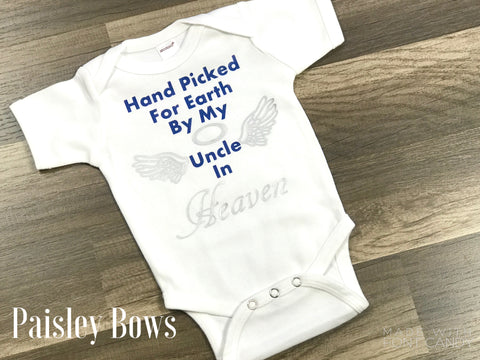 Hand Picked For Earth By My Uncle In Heaven - Paisley Bows